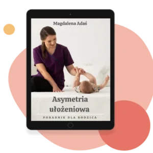 Asymetria ułożeniowa — poradnik dla rodzica (e-book)