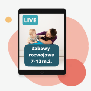Zabawy dla niemowląt 7-12 miesięcy